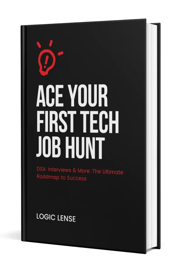 Ace Your First Tech Job Hunt: DSA, Interviews & More: The Ultimate ...
