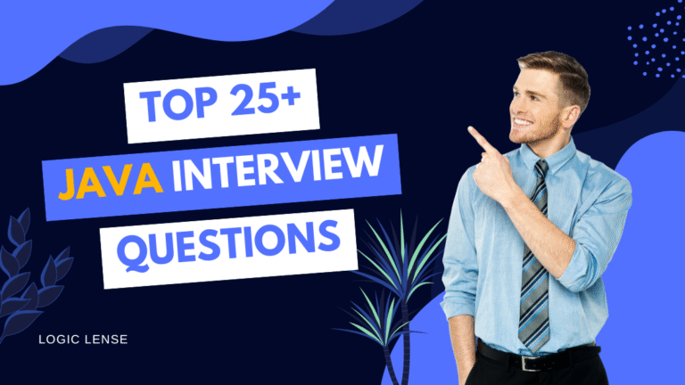 Top 25+ Java Interview Questions and Answers