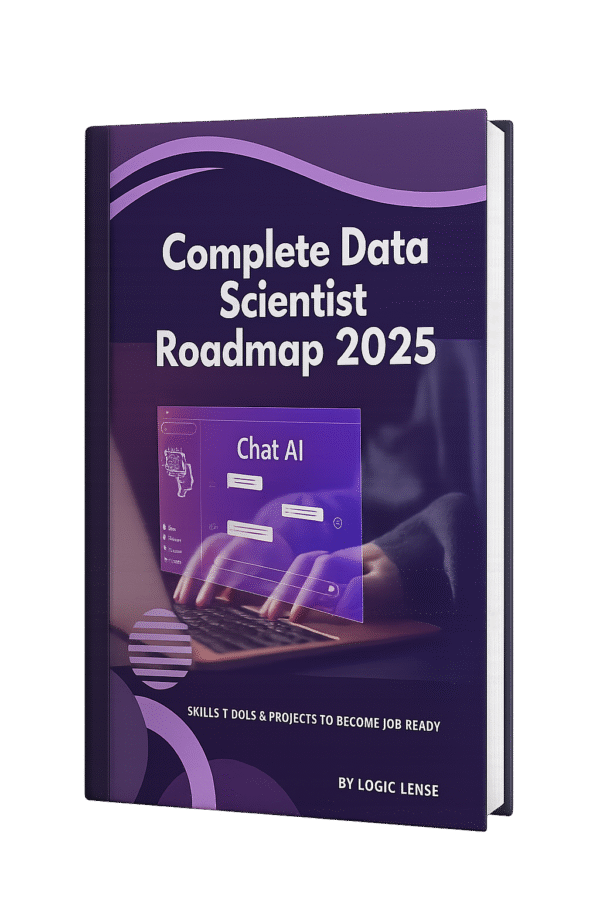 Complete Data Scientist Roadmap 2025 - Logic Lense