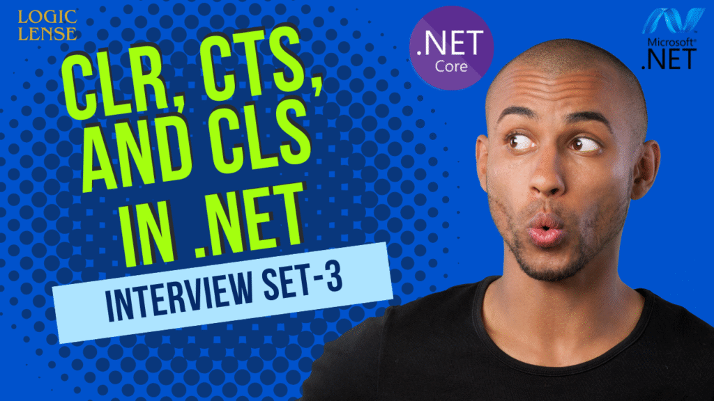 CLR, CTS AND CLS in .NET Interview Questions