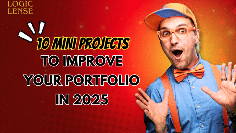 10 Mini Projects to Improve Your Portfolio in 2025